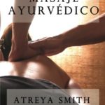 Libro de masaje ayurvédico (secretos del abhyanga)