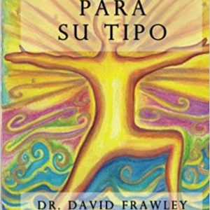 Yoga para su tipo - Dr. David Frawley