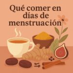 Qué comer durante la menstruación: guía Ayurvédica